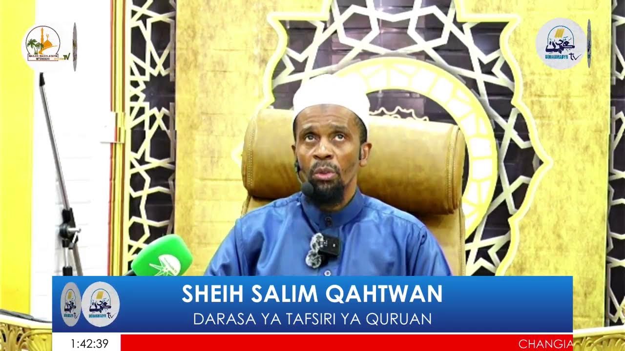 DARASA YA TAFSIR YA QURUAN¬SHEIKH SALIM QAHTWAN¬MASJID MTNDENI ARUSHA TANZANIA