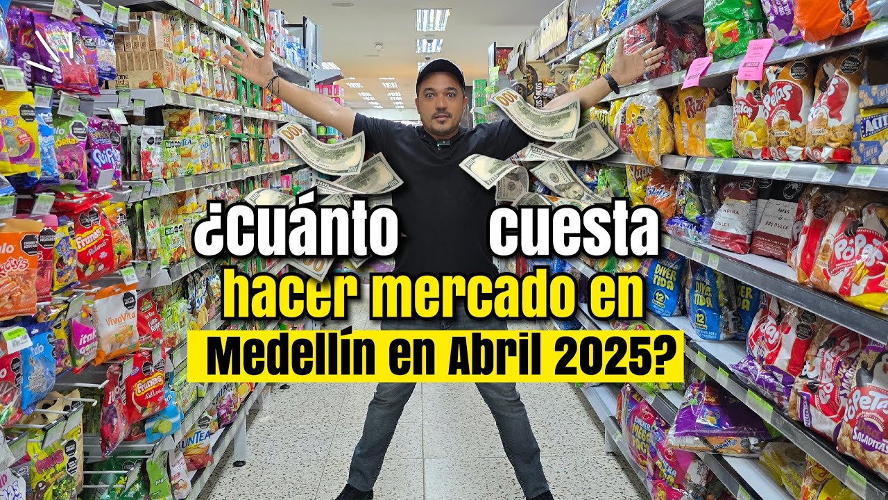 ¿Cuánto cuesta hacer mercado en Medellin este 2025?