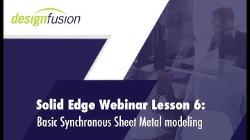 Lesson 6: Basic Synchronous Sheet Metal modeling