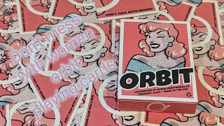 Daily deck review day 321 - Don't mess with women Orbit playing cards By Orbit