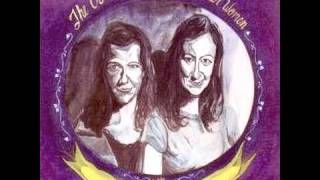 Video thumbnail of "The Corn Sisters - She's Leaving Town"