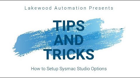 How to Setup Sysmac Studio Options