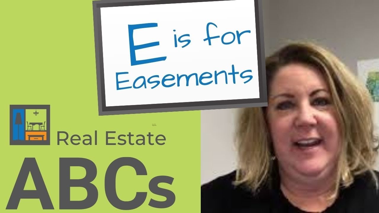 Real Estate ABCs | E is for Easements