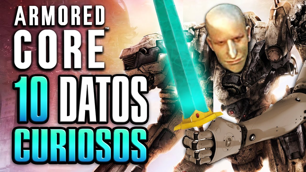 10 Curiosidades de ARMORED CORE | EASTER EGGS y COSAS que NO SABÍAS ...