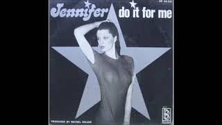JENNIFER   DO IT FOR ME                      ( 1976 )