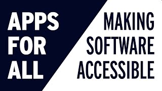 Apps for All: Making Software Accessible screenshot 2