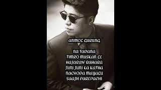 Anmol Gurung Songs Collection.