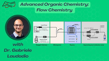 Advanced Organic Chemistry: Flow Chemistry
