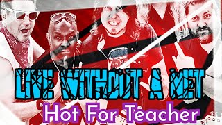 Live Without A Net - Hot For Teacher Live At Tapfest 7