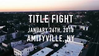 Title Fight - (FULL SET) 1.26.18 Long Island, NY