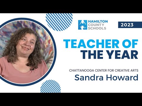 Teacher of the Year | Sandra Howard- Chattanooga High School Center For Creative Arts