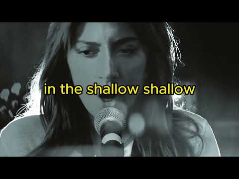 Lady Gaga. Shallow Lyrics.