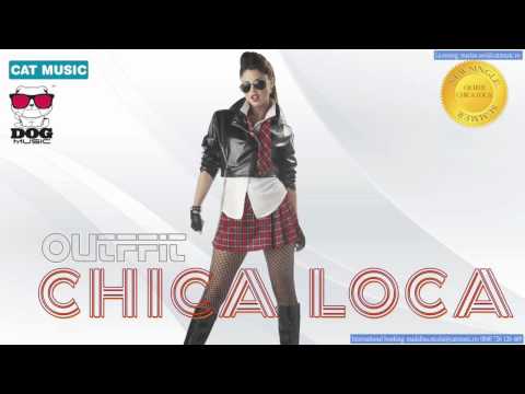 OUTFFIT - Chica Loca (Official Single)