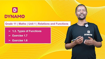 Grade 11 || Math || Unit 1 || Part 5 || 1.3 Types of Functions & Exercise 1.7 & Exercise 1.8