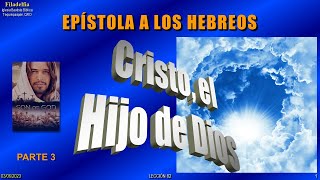 Cristo, el Hijo de Dios. Parte 3. Escuela dominical.