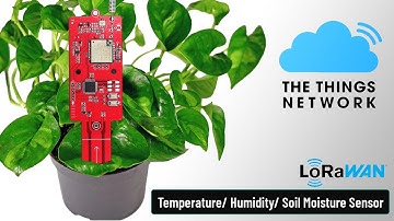 Smart Soil Moisture & Air Temperature/Humidity Monitoring with LoRaWAN on TTN Server