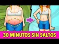 30 Minutos Para Bajar De Peso - Ejercicios Sin Saltos