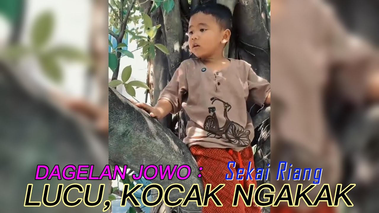 DAGELAN JOWO‼️SEKAI RIANG SI ANAK KOCAK