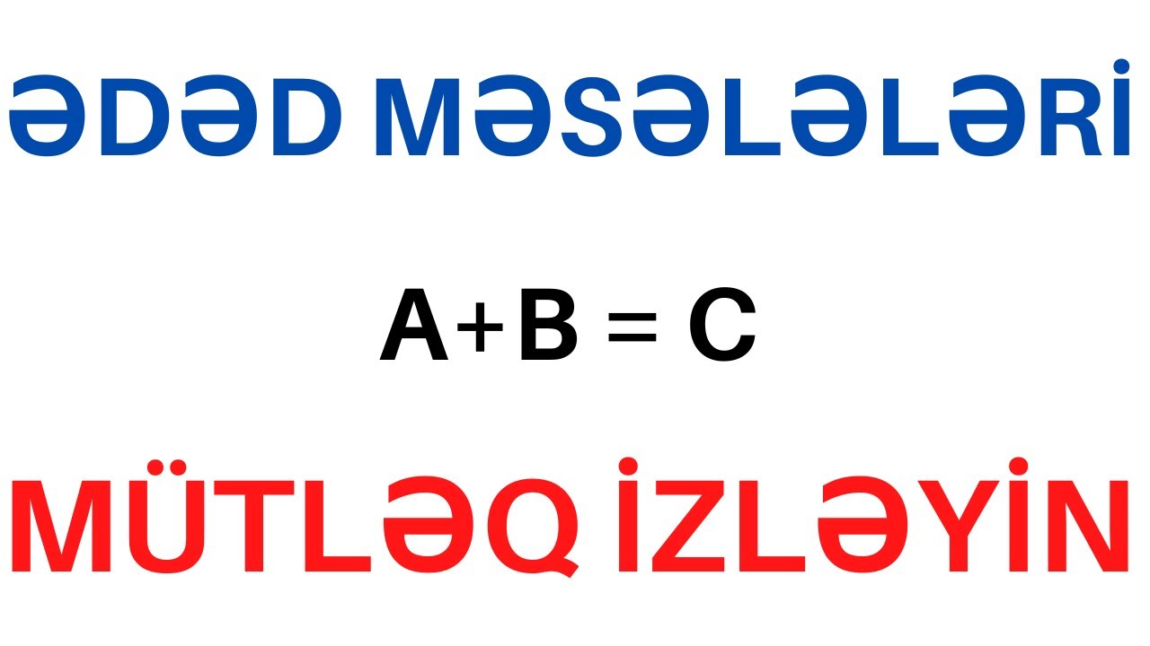 ƏDƏD MƏSƏLƏLƏRİ | SERTİFİKASİYA,MİQ | AĞABƏYLİ İSAMƏDDİN