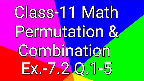 Class 11th,Ex-7.2,0 1,2,3,4,5(Permutations and Combinations ) MathsCBSE NCERT