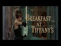 トルーマン・カポーティ原作 映画「ティファニーで朝食を」OP