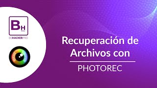 ¿Cómo recuperar archivos con PhotoRec? - Behackerpro