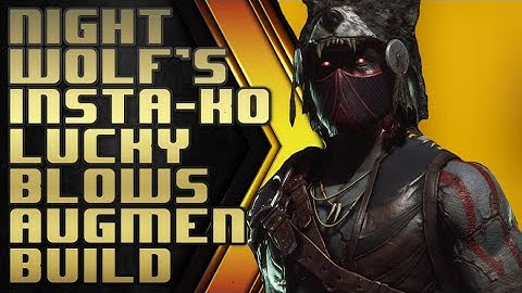 Nightwolfs insta-ko Lucky Blows augment build MK11.