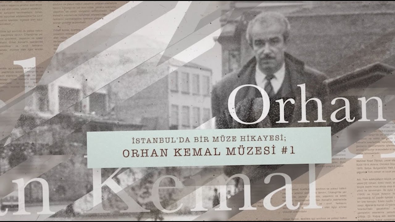 Yazar Müzeleri | Orhan Kemal Müzesi