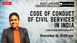 Code Of Conduct Of Civil Services In India | Answer Writing | UPSC | PUBLIC ADMINISTRATION
