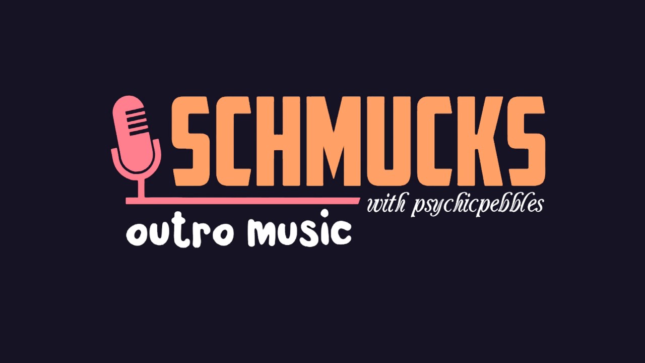Schmucks Podcast Music