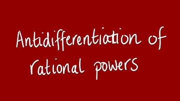 Antidifferentiation of rational powers | Unit 1 and 2 VCE Maths Methods