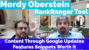 Mordy Oberstein On Quality Content Though Google Algorithm Updates & Are Featured Snippets Worth It