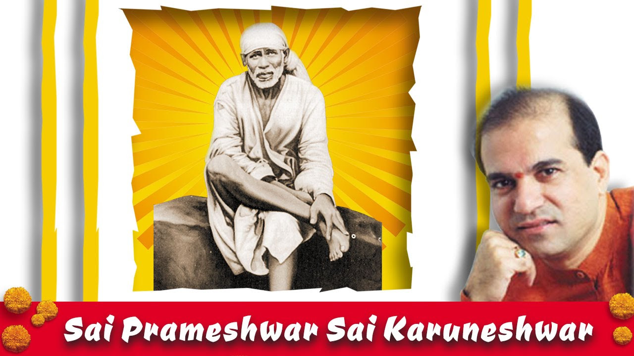 Sai Parmeshwar Sai Karuneshwar          Sai Baba Songs   Suresh Wadkar