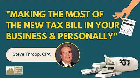 Making the Most of The New Tax Bill in Your Busine...