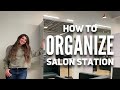 How to Organize Hairstylist Salon Station | Hair Salon Organization Ideas