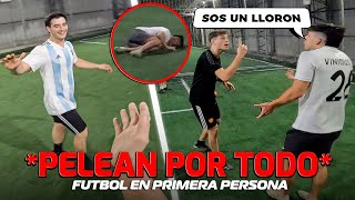 PELEARON TODO EL PARTIDO | Futbol en Primera Persona