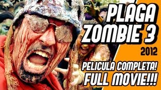 PLAGA ZOMBIE 3 - Full Movie - Pelicula completa