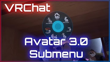 [VRChat] Avatar 3.0 Submenu Tutorial