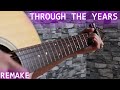 Through the years  kenny rogers  fingerstyle guitar cover  remake