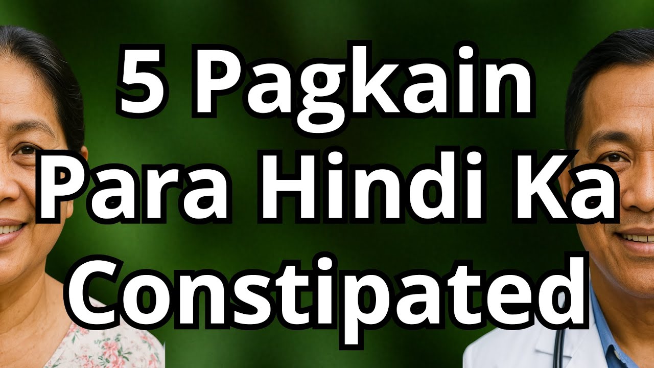 Paglampas ng 60, Mawawala ang Pagtitibi Kapag Kumain Ka ng 5 Pagkaing Ito