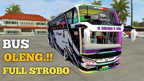 ! Bus Oleng Full Strobo ! Bus Oleng Telolet - Bus Real Simulator Basuri ! Android Games !