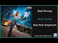 Bad Bunny Pero Ya No Lyrics English Translation Spanish And English Dual Lyrics Subtitles
