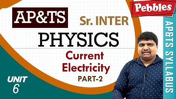 Current Electricity | Physics | Intermediate II | AP&TS Syllabus | Part-2