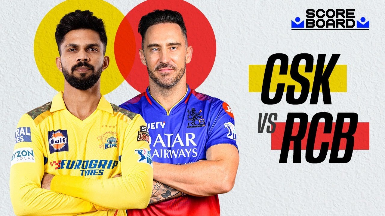 Scoreboard CSK vs RCB IPL 2024 YouTube
