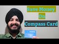 Save money while travelling in vancouver trick about compass card all information of compass card