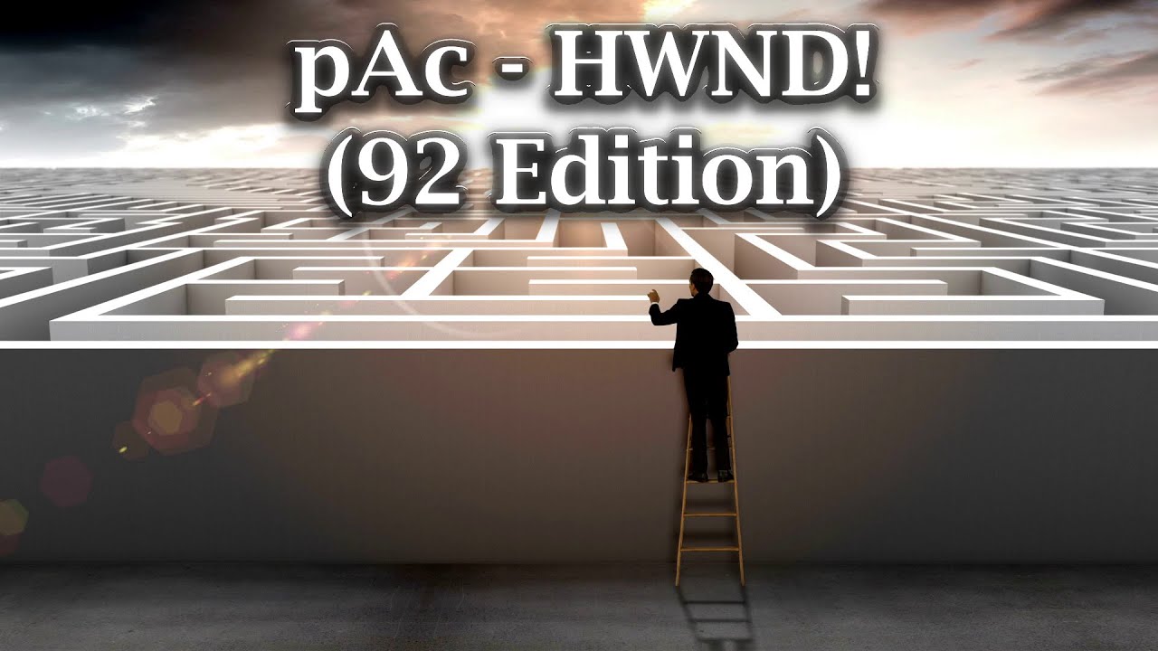 pAc - HWND! (92 Edition)