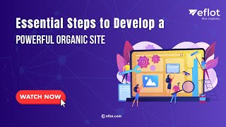 How to Build a Strong Organic Site from Scratch | Eflot