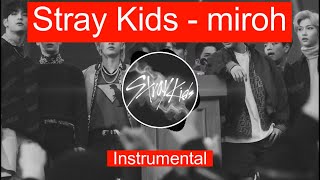 Stray Kids - MIROH (Instrumental) (edited) Resimi