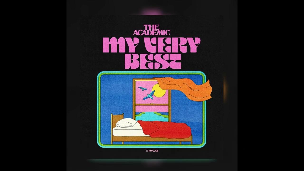 The academic my very best youtube