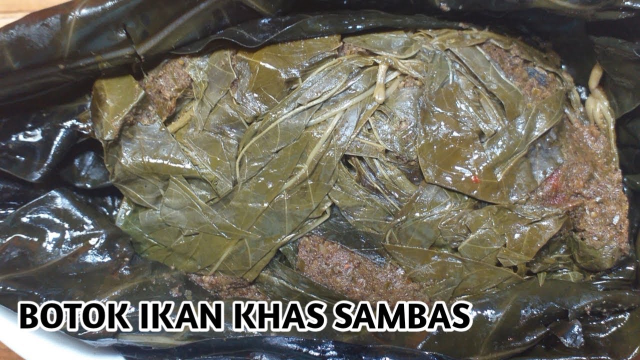 BOTOK IKAN KHAS SAMBAS |rasakan sensasi perpaduan rasa daun mengkudu kesum dan daun kunyit| BOTOK IKAN KHAS SAMBAS |rasakan sensasi perpaduan rasa daun mengkudu kesum dan daun kunyit|
